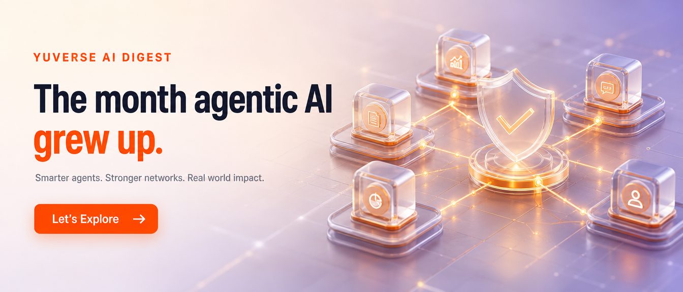 The month agentic AI grew up.